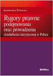 Rygory prawne podejmowania i prowadzenia działalności turystycznej w Polsce w sklepie internetowym Booknet.net.pl