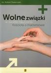 Wolne związki w świetle nauczania Kościoła o małżeństwie w sklepie internetowym Booknet.net.pl