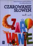 Czarowanie słowem. Klasa 5, szkoła podstawowa, część 1. Język polski. Zeszyt ćwiczeń w sklepie internetowym Booknet.net.pl