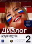 Dialog 2. Szkoła ponadgimnazjalna. Język rosyjski. Podręcznik z ćwiczeniami (+CD) w sklepie internetowym Booknet.net.pl