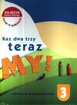 Raz dwa trzy teraz my! Klasa 3 Edukacja wczesnoszkolna. Pakiet (Box) w sklepie internetowym Booknet.net.pl