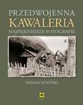 Przedwojenna kawaleria. Najpiękniejsze fotografie. w sklepie internetowym Booknet.net.pl