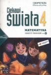 Ciekawi świata. Klasa 4, szkoła podstawowa, część 2. Matematyka. Zeszyt ćwiczeń w sklepie internetowym Booknet.net.pl