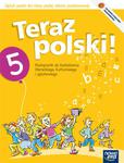 Teraz polski! Klasa 5, szkoła podstawowa. Język polski. Podręcznik + dodatek "O świętach" (+CD) w sklepie internetowym Booknet.net.pl