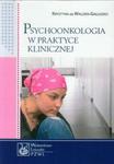 Psychoonkologia w praktyce klinicznej w sklepie internetowym Booknet.net.pl