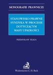 Stanowisko prawne syndyka w procesie dotyczącym masy upadłości w sklepie internetowym Booknet.net.pl