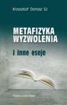 Metafizyka wyzwolenia w sklepie internetowym Booknet.net.pl