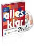Alles Klar 2b, zakres podstawowy. Szkoła średnia. Język niemiecki. Podręcznik z ćwiczeniami(+CD)+kod w sklepie internetowym Booknet.net.pl