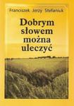 Dobrym słowem można uleczyć w sklepie internetowym Booknet.net.pl