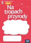 Na tropach przyrody. Klasa 5, szkoła podstawowa, część 1. Przyroda. Zeszyt ćwiczeń. w sklepie internetowym Booknet.net.pl