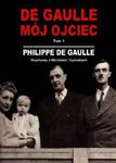 De Gaulle mój ojciec tom 1 w sklepie internetowym Booknet.net.pl