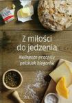 Z miłości do jedzenia w sklepie internetowym Booknet.net.pl