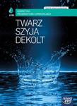 Kosmetyka pielęgnacyjna i upiększająca. Twarz, szyja, dekolt. Technik usług kosmetycznych. w sklepie internetowym Booknet.net.pl