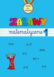 Zabawy matematyczne Zeszyt 1 w sklepie internetowym Booknet.net.pl