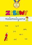 Zabawy matematyczne Zeszyt 2 w sklepie internetowym Booknet.net.pl