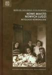 Nowe miasto nowych ludzi Mitologie nowohuckie w sklepie internetowym Booknet.net.pl