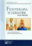 Fizjoterapia w geriatrii. Atlas ćwiczeń w sklepie internetowym Booknet.net.pl