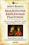 Małżeństwa królewskie Piastowie w sklepie internetowym Booknet.net.pl