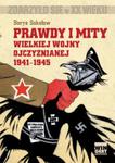 Prawdy i mity Wielkiej Wojny Ojczyźnianej 1941-1945 w sklepie internetowym Booknet.net.pl