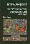 Sztuka wojenna Europy Zachodniej w epoce krucjat 1000-1300 w sklepie internetowym Booknet.net.pl