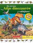 Mój pierwszy atlas dinozaurów z naklejkami + rozkładana plansza. Ponad 250 naklejek w sklepie internetowym Booknet.net.pl