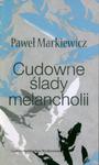 Cudowne ślady melancholii w sklepie internetowym Booknet.net.pl