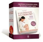 PAKIET W OCZEKIWANIU +PIERWSZY ROK ŻYCIA DZIECKA BR REBIS 9788375109467 w sklepie internetowym Booknet.net.pl