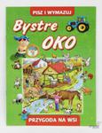 Bystre Oko - Przygoda na wsi w sklepie internetowym Booknet.net.pl