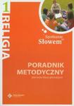 Spotkanie ze słowem 1 Poradnik metodyczny z płytą CD w sklepie internetowym Booknet.net.pl