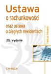 Ustawa o rachunkowości oraz ustawa o biegłych rewidentach, 25 wyd. w sklepie internetowym Booknet.net.pl