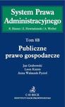 Publiczne prawo gospodarcze Tom 8B Prawo Publiczne Gospodarcze w sklepie internetowym Booknet.net.pl