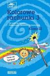 Kolorowe rachunki. Klasa 3, szkoła podstawowa. Od setki do tysiąca,podstawowe działania arytmetyczne w sklepie internetowym Booknet.net.pl