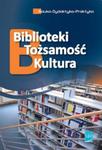 Biblioteki tożsamość kultura w sklepie internetowym Booknet.net.pl