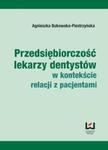 Przedsiębiorczość lekarzy dentystów w kontekście relacji z pacjentami w sklepie internetowym Booknet.net.pl