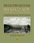 Przedwojenne Bieszczady Gorgany i Czarnohora - Karpaty Wschodnie w sklepie internetowym Booknet.net.pl