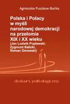 Polska i Polacy w myśli narodowej demokracji na przełomie XIX i XX wieku w sklepie internetowym Booknet.net.pl