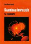 Kwantowa teoria pola w zadaniach w sklepie internetowym Booknet.net.pl