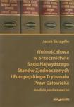 Wolność słowa w orzecznictwie Sądu Najwyższego Stanów Zjednoczonych i Europejskiego Trybunału Praw Człowieka w sklepie internetowym Booknet.net.pl