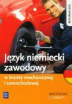 Język niemiecki zawodowy w branży mechanicznej i samochodowej Zeszyt ćwiczeń w sklepie internetowym Booknet.net.pl