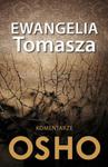 Ewangelia Tomasza. Komentarze Osho w sklepie internetowym Booknet.net.pl