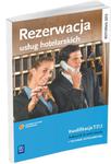 Rezerwacja usług hotelarskich. Szkoła ponadgimn. Podręcznik do nauki zawodu technik hotelarstwa w sklepie internetowym Booknet.net.pl