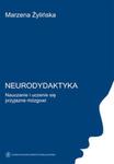 Neurodydaktyka Nauczanie i uczenie się przyjazne mózgowi w sklepie internetowym Booknet.net.pl