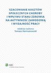 Szacowanie kosztów społecznych choroby i wpływu stanu zdrowia na aktywność zawodową i wydajność prac w sklepie internetowym Booknet.net.pl