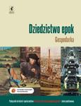 Dziedzictwo epok. Gospodarka. Klasa 2 i 3, szkoła ponadgimn. Historia. Podręcznik. Zakres podstawowy w sklepie internetowym Booknet.net.pl