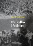 Nie tylko Petlura Kwestia ukraińska w polskiej polityce zagranicznej w latach 1918-1923 w sklepie internetowym Booknet.net.pl