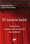 W świecie baśni Scenariusze przedstawień teatralnych dla młodzieży w sklepie internetowym Booknet.net.pl