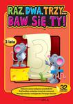 Raz, dwa, trzy... Baw się Ty ! - 3 lata. 32 naklejki. w sklepie internetowym Booknet.net.pl