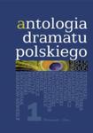 Antologia dramatu polskiego 1945-2005 tom I w sklepie internetowym Booknet.net.pl