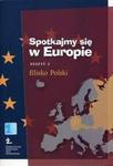 Spotkajmy się w Europie. Zeszyt 2 - Blisko Polski. Zeszyt 2. Szkoła podstawowa w sklepie internetowym Booknet.net.pl