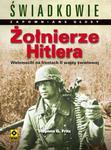 Żołnierze Hitlera. Wehrmacht na frontach II wojny światowej w sklepie internetowym Booknet.net.pl